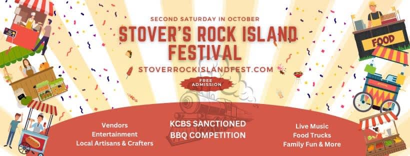Stover’s Rock Island Festival flyer advertising free admission, a barbecue competition, live music, vendors, and food trucks.
