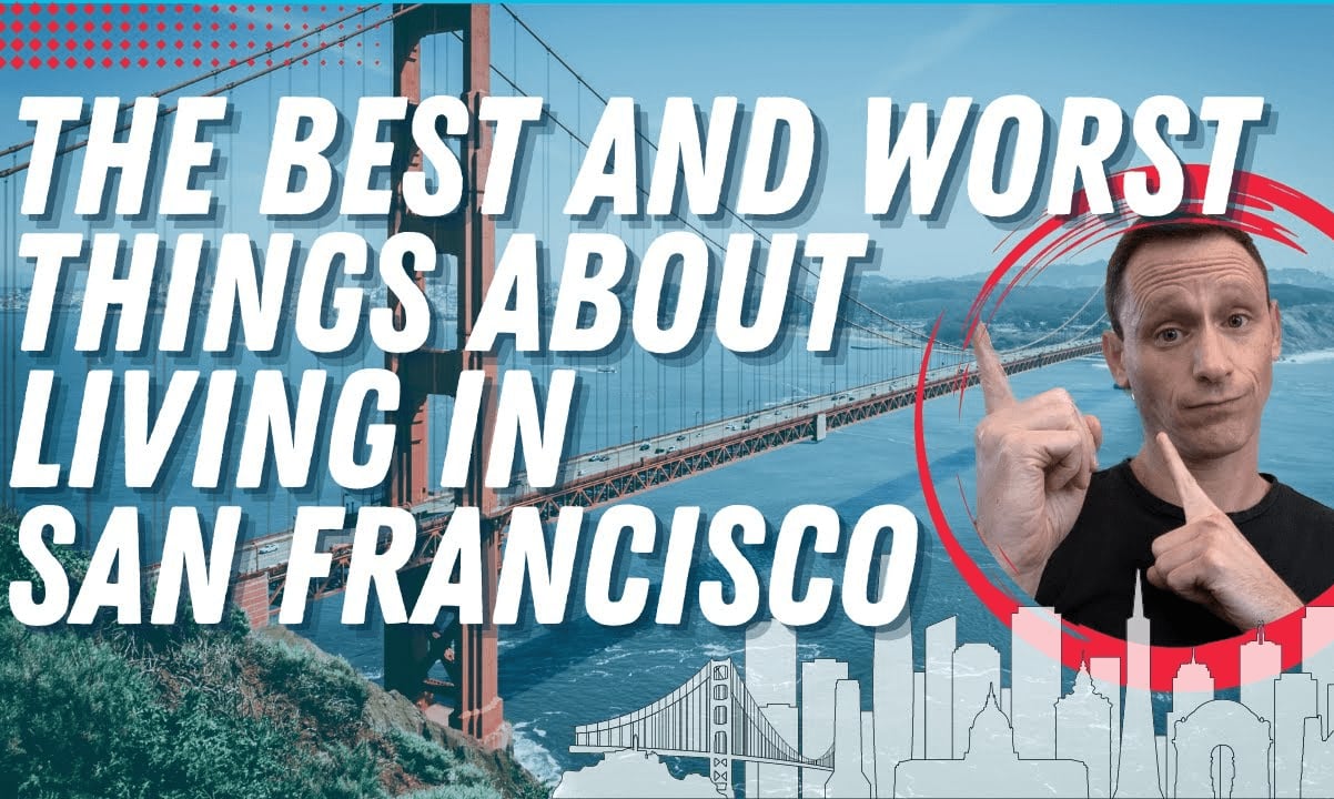 Top Pros and Cons of Living in San Francisco