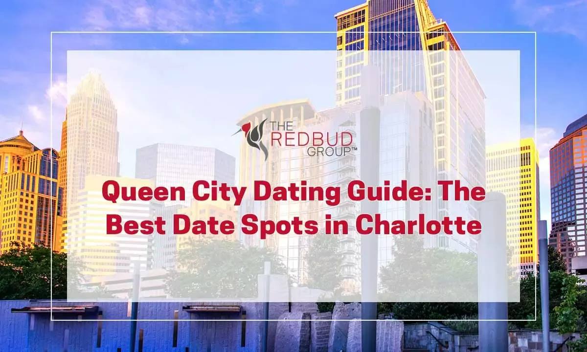 Queen City Dating Guide The Best Date Spots in Charlotte Blog