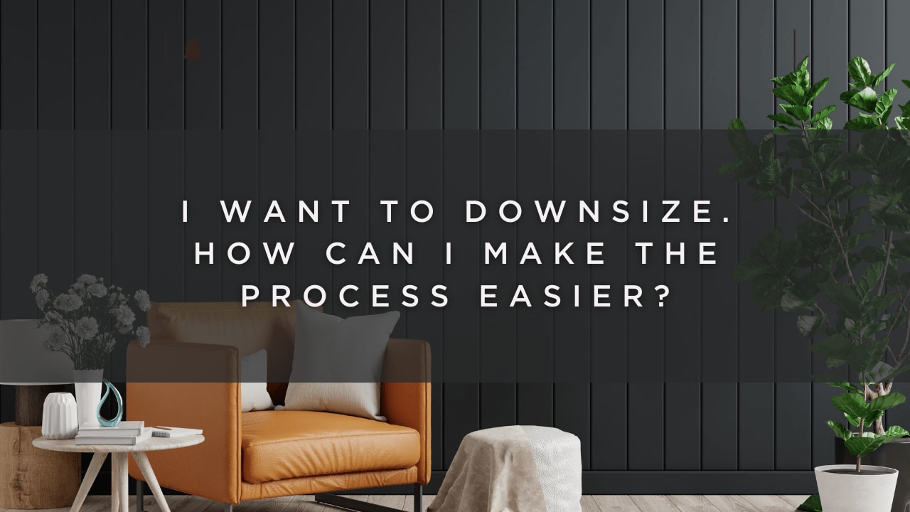 How to make downsizing easier