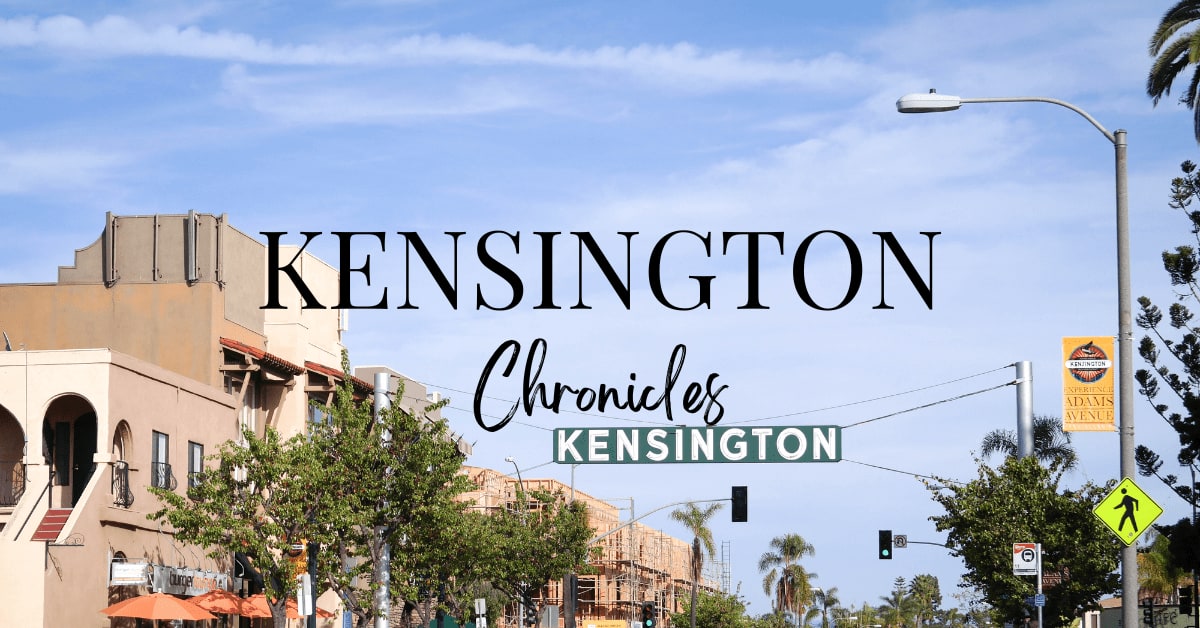 Kensington Chronicles: A Journey Through San Diego's Enchanting Borough