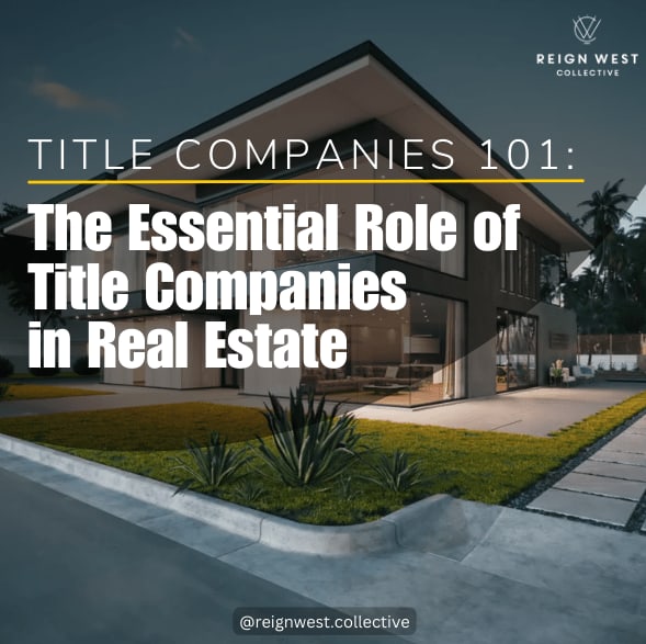 Title Companies 101 The Essential Role of Title Companies in Real Estate