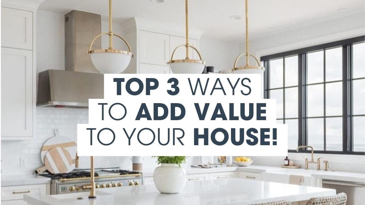 Top 3 Things That ADD VALUE to Your HOUSE | Boyd The Broker Real Estate
