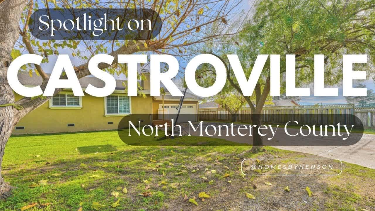 Castoville Real Estate | About North Monterey County