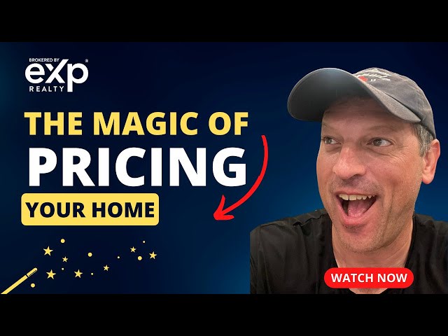 The magic of pricing your home!