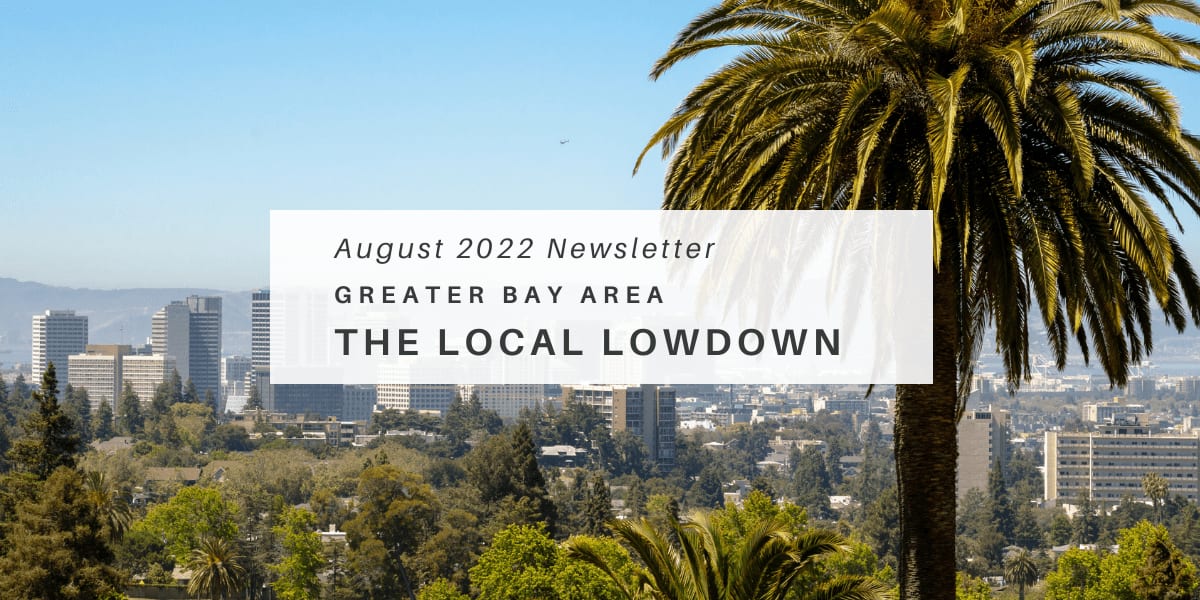 October 2022 Newsletter - Greater Bay Area Local Lowdown