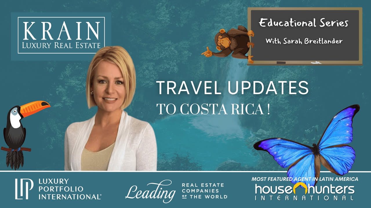 Travel Updates to Costa Rica! | July 2021