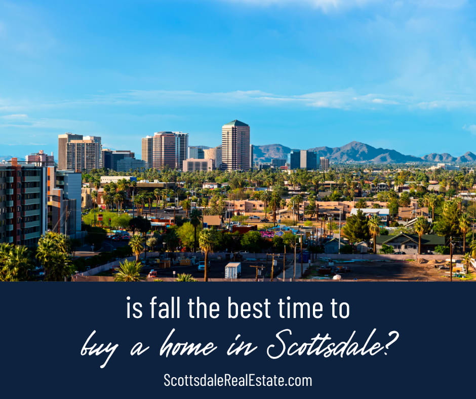 Is Fall the Best Time to Buy a Home in Scottsdale?
