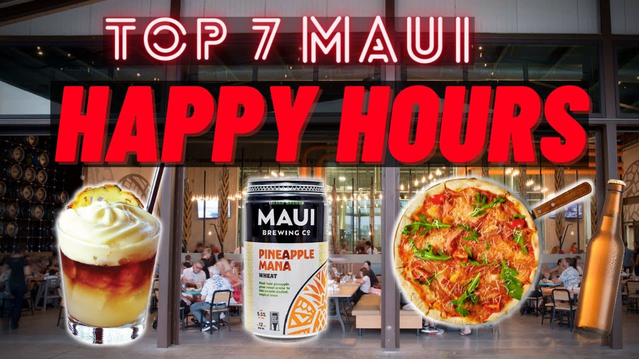 Top 7 Happy Hours on Maui