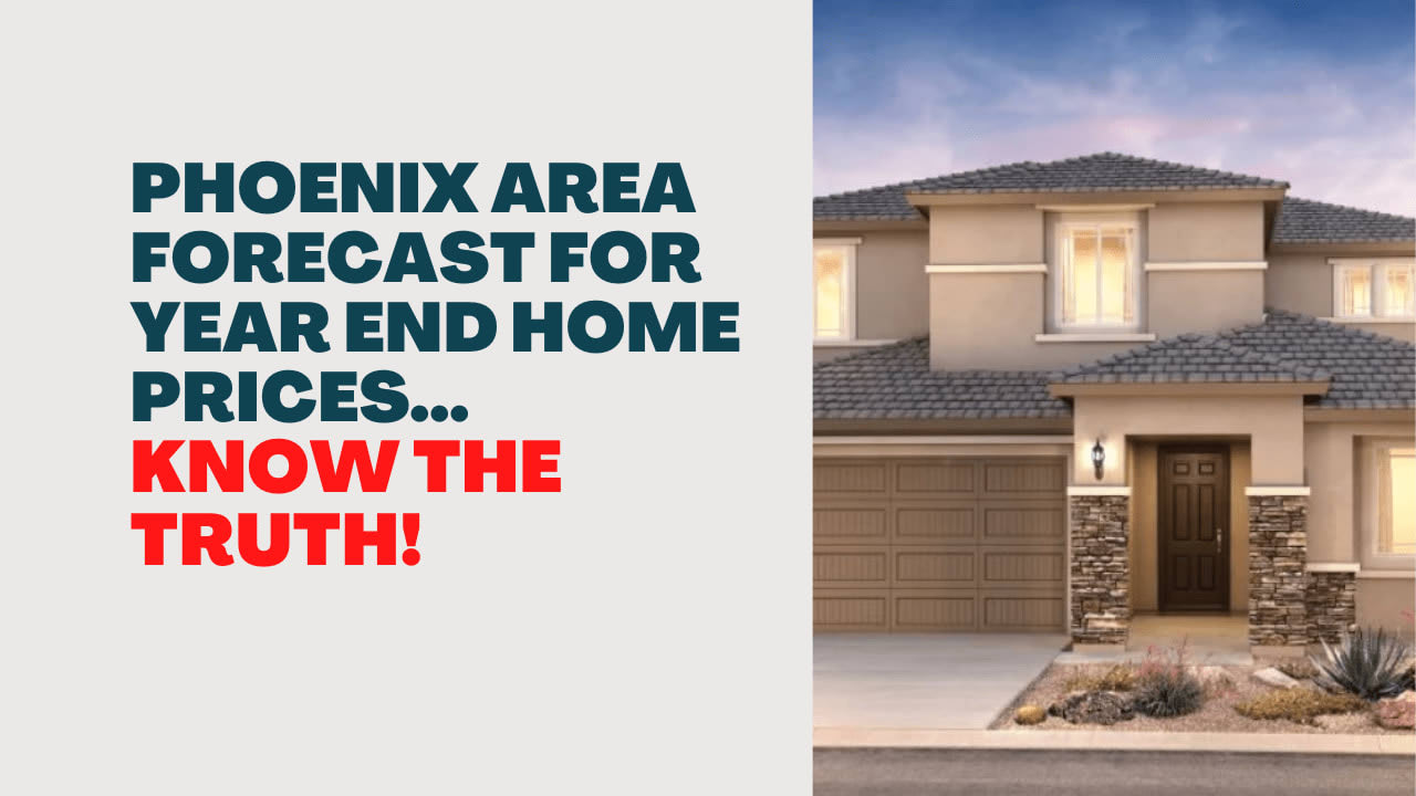 Year End 2023 Phoenix Area Home Prices Forecast