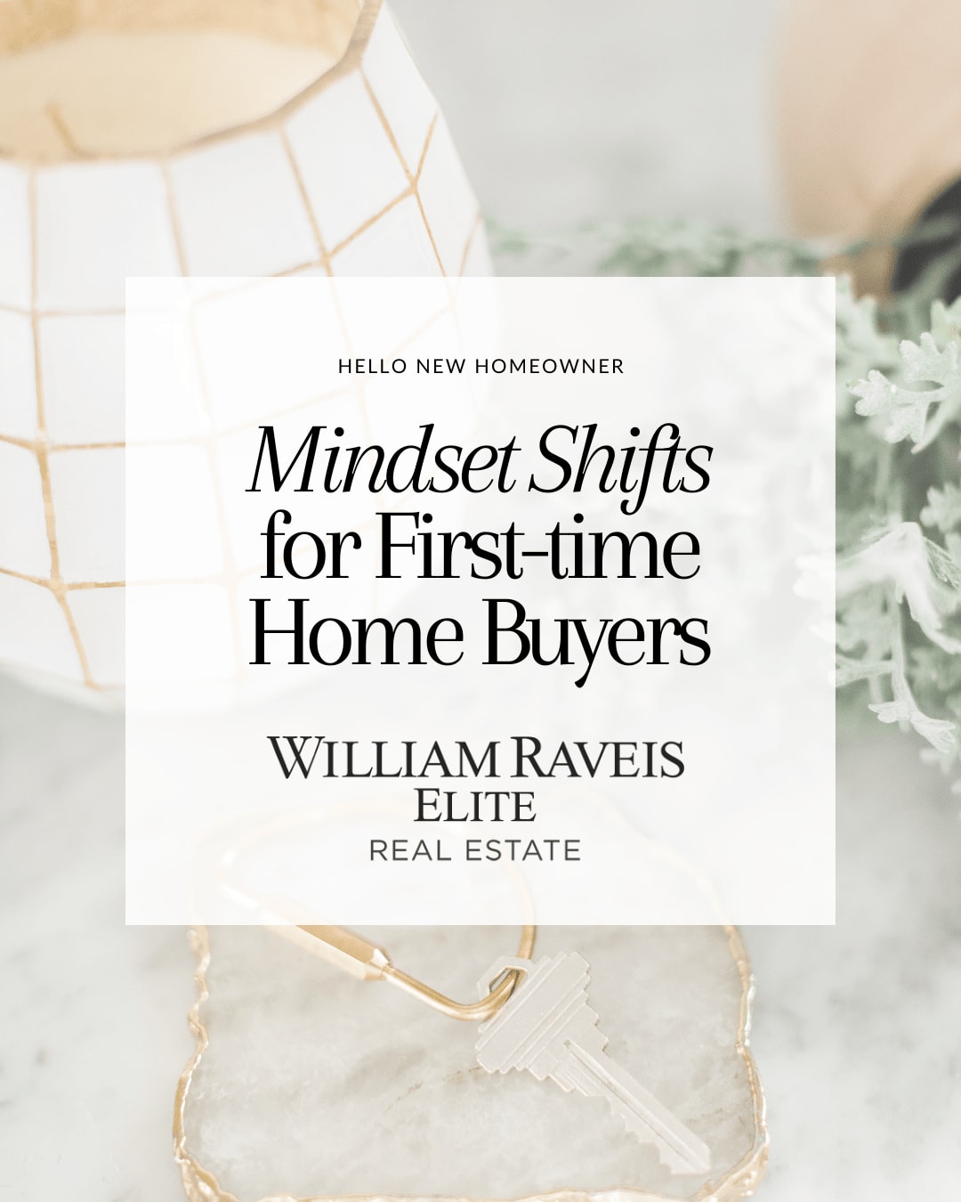 Mindset Shifts for First-Time Home Buyers