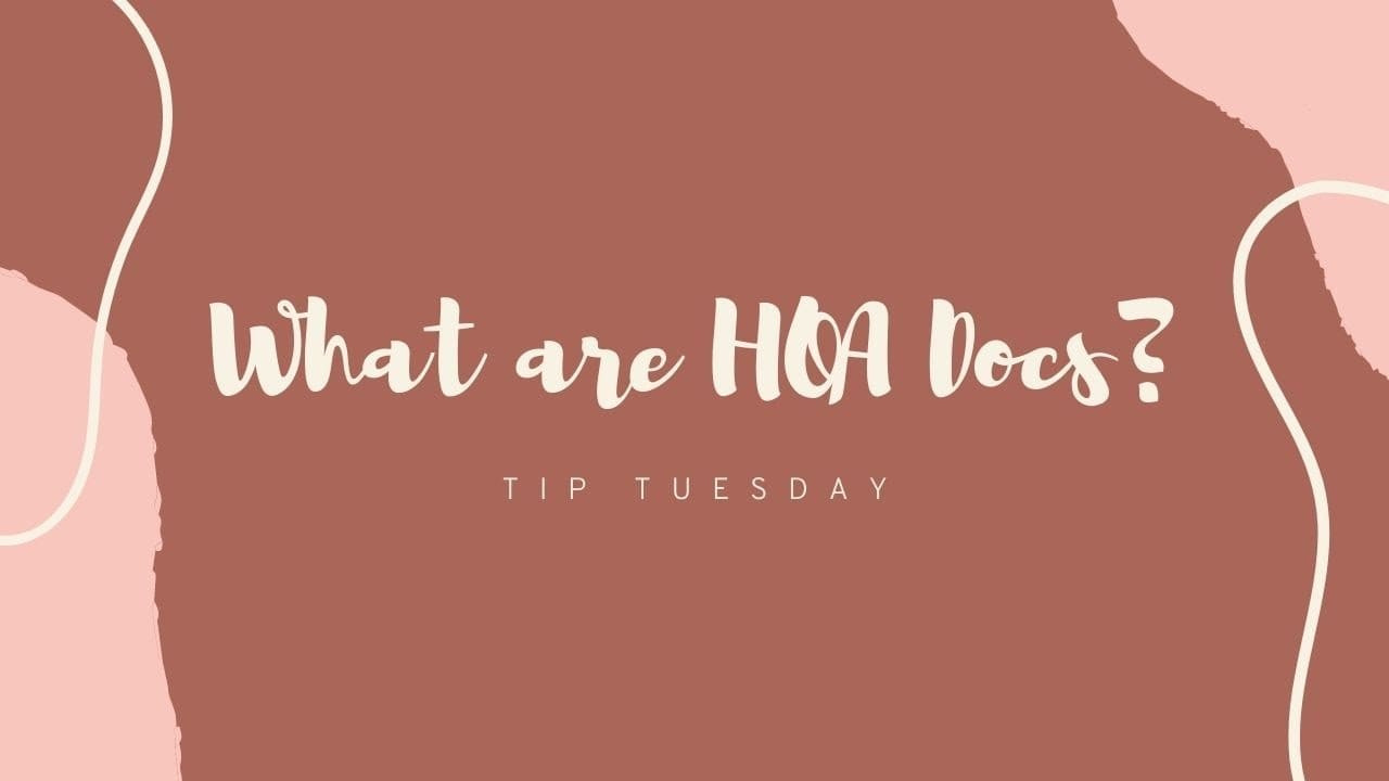 What are HOA Documents? | Tip Tuesday