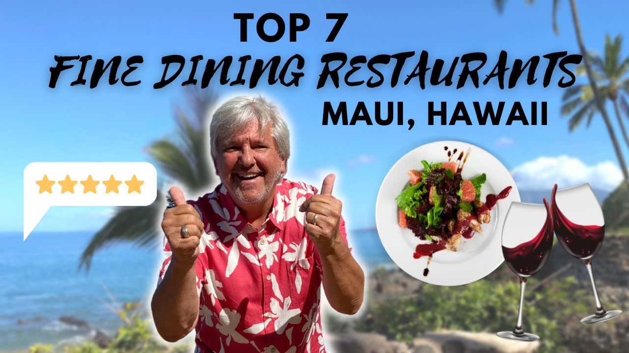 Maui Top 7 Fine Dining Restaurants