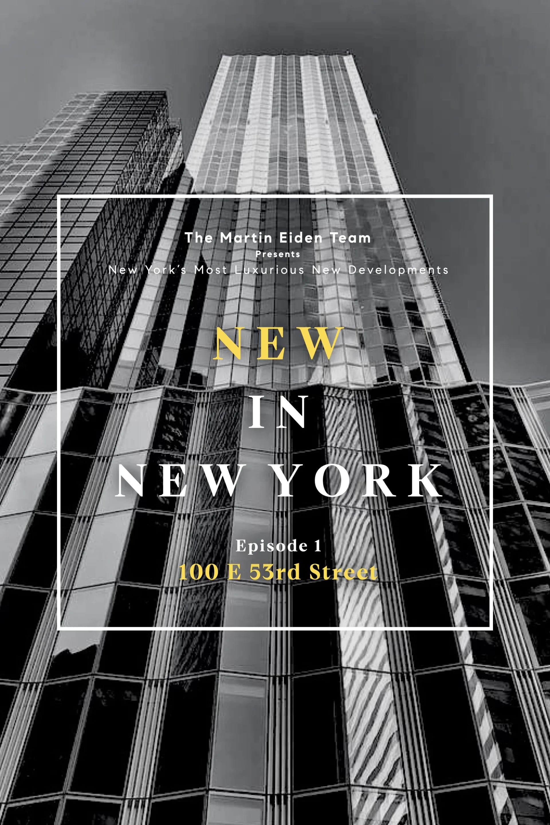 New In New York Episode 1: 100 E 53rd Street