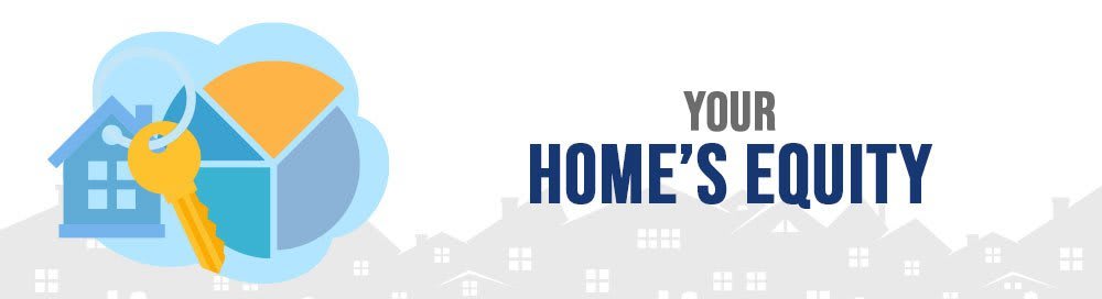 Graphic featuring a house, a key, and a pie chart, with the text "YOUR HOME'S EQUITY" prominently displayed.