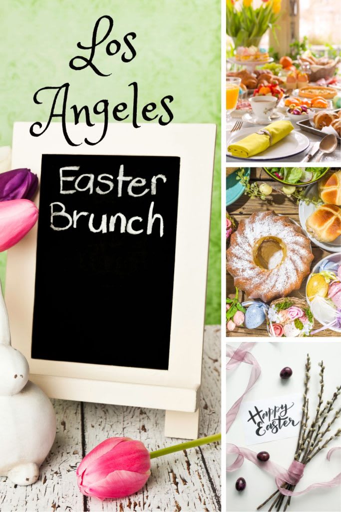 Where to Enjoy Easter Brunch in Los Angeles 2023 Blog Uniquely Real Estate