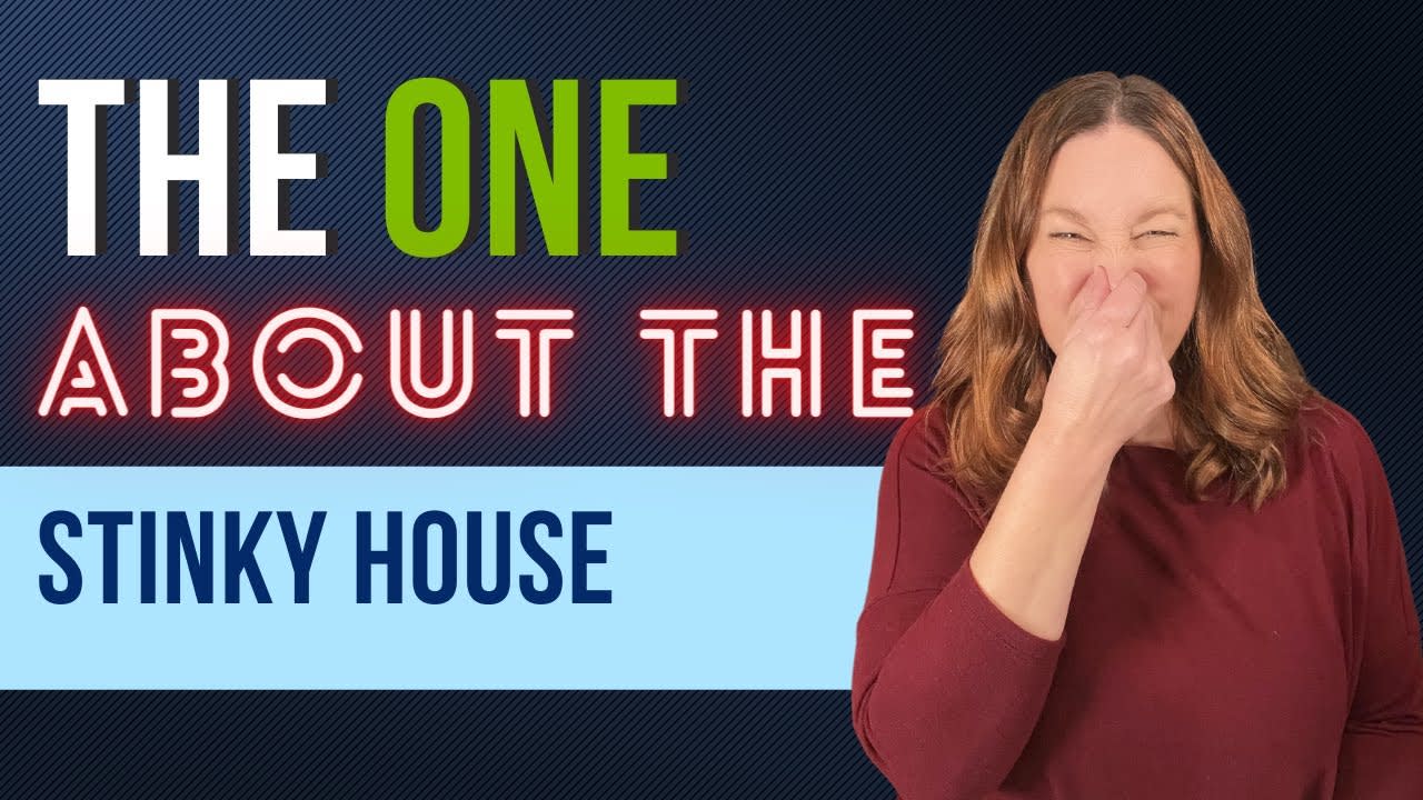 The One About the Stinky House