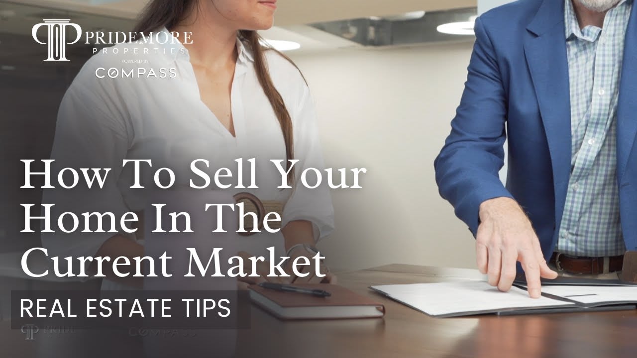 How best to Sell Your Home in the current Real Estate Market | Real Estate Tips