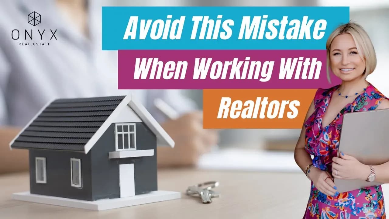 Real Estate Tips | Avoid This Mistake When Choosing Your Realtor