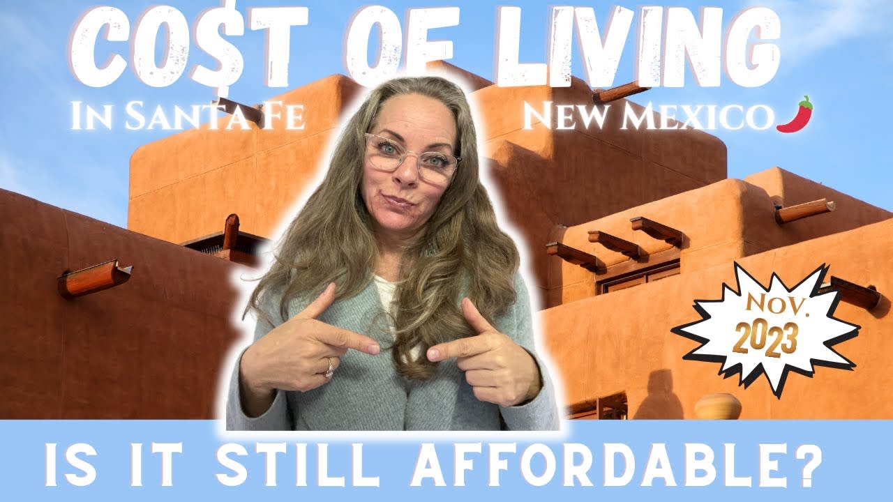 Decoding the Cost of Living in Santa Fe New Mexico in 2023