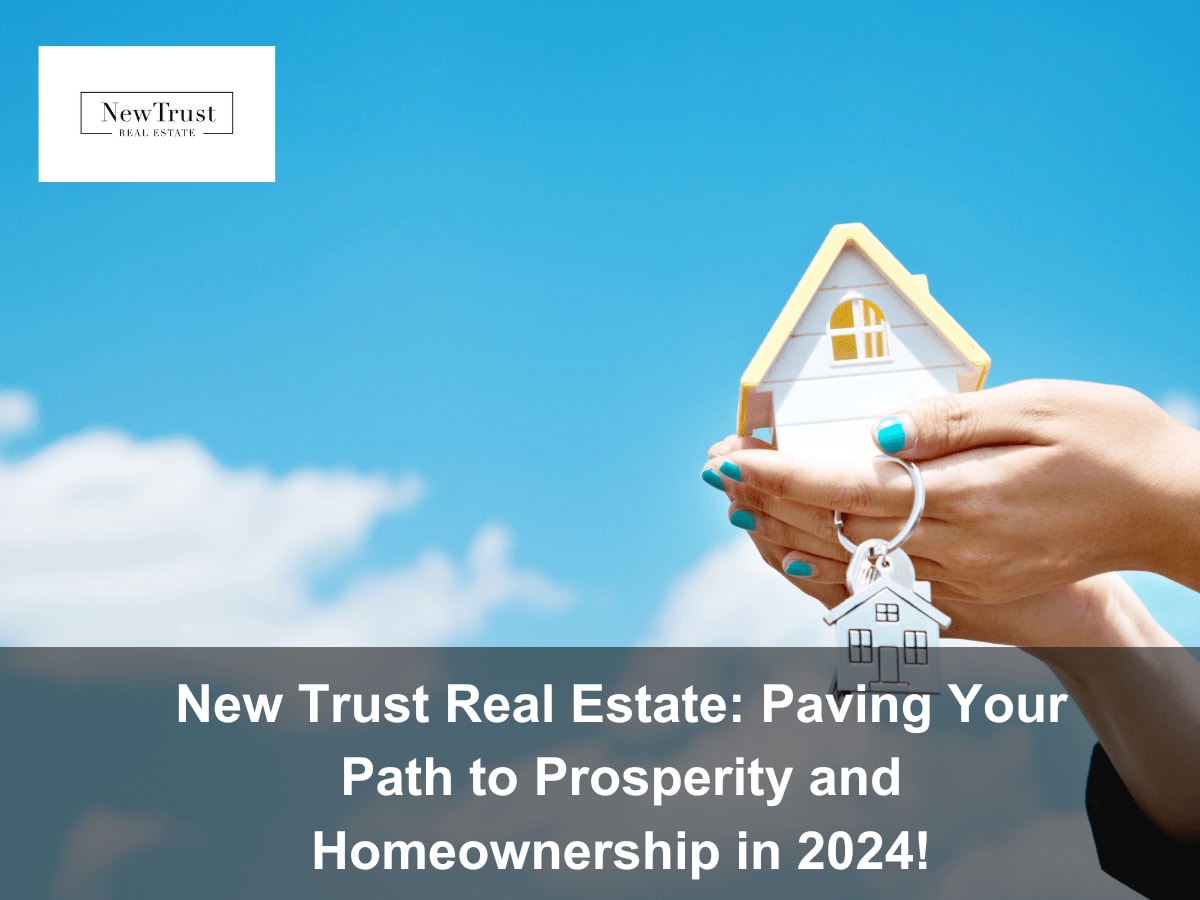  New Trust Real Estate: Houston's Path to Prosperity and Homeownership in 2024