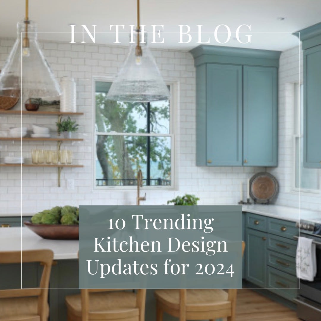 10 Trending Kitchen Design Updates for 2024
