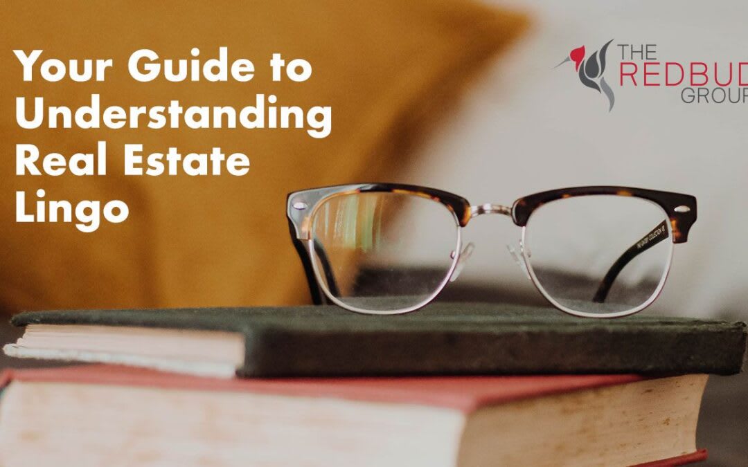 Your Guide to Understanding Real Estate Lingo Blog