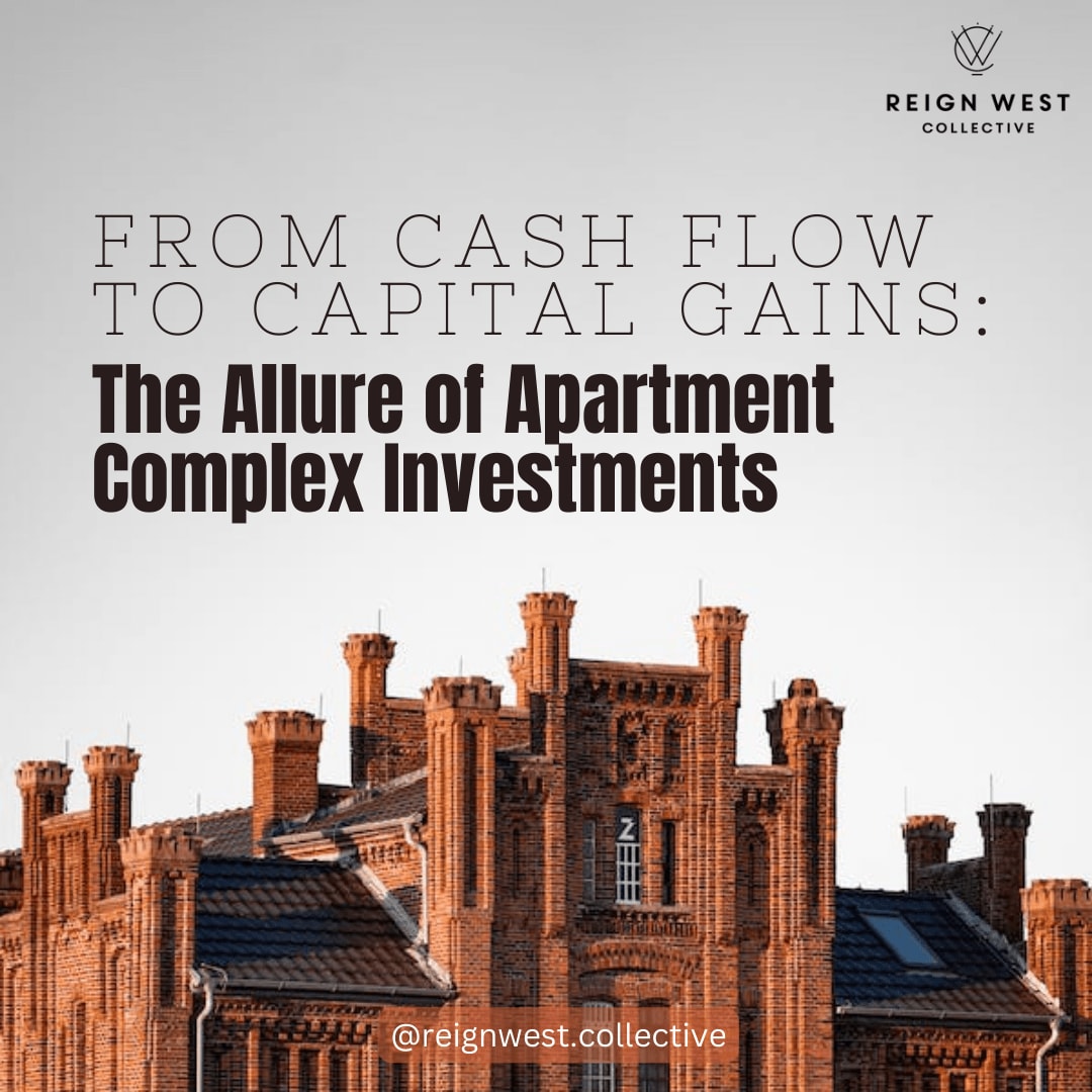 From Cash Flow to Capital Gains The Allure of Apartment Complex