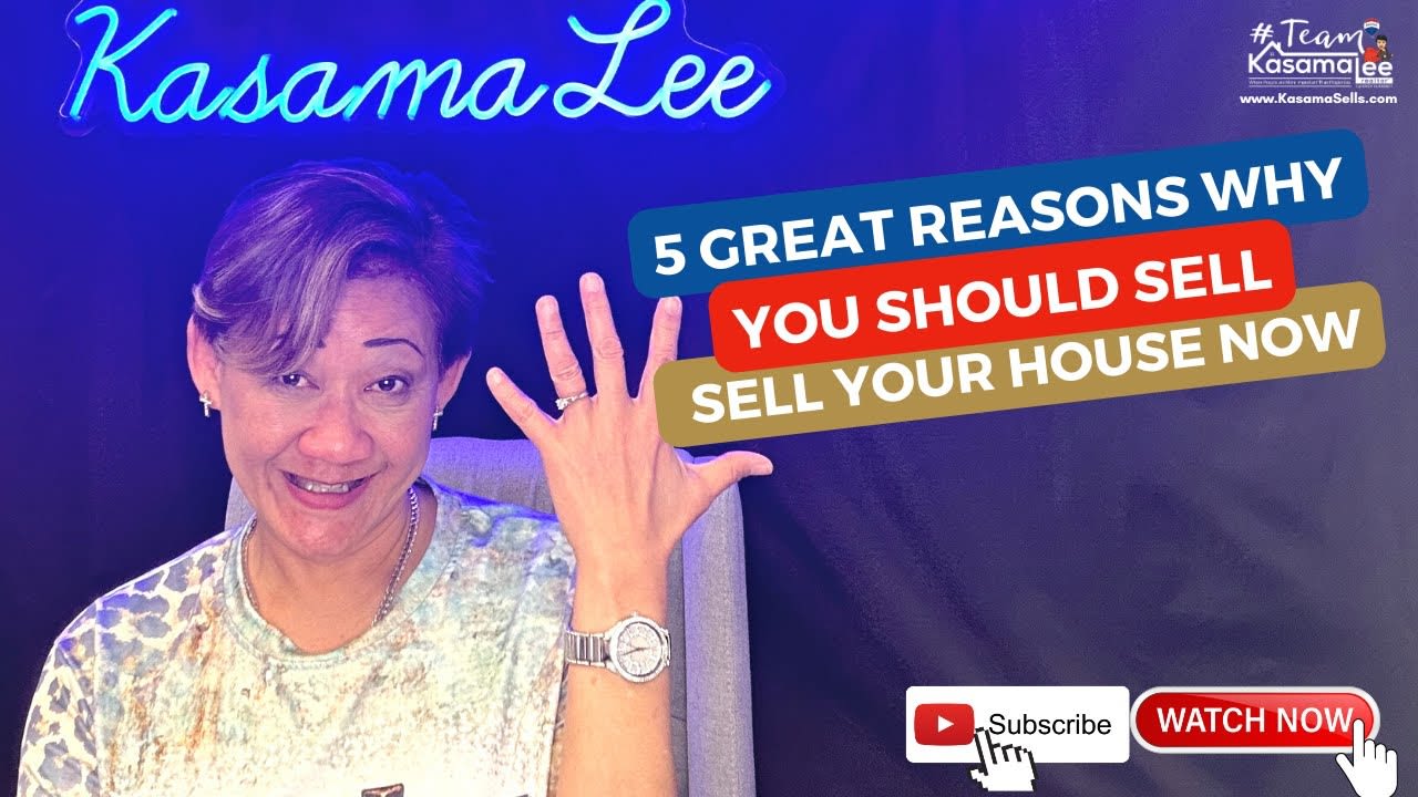 5 Great Reasons Why You Should Sell Your House Now