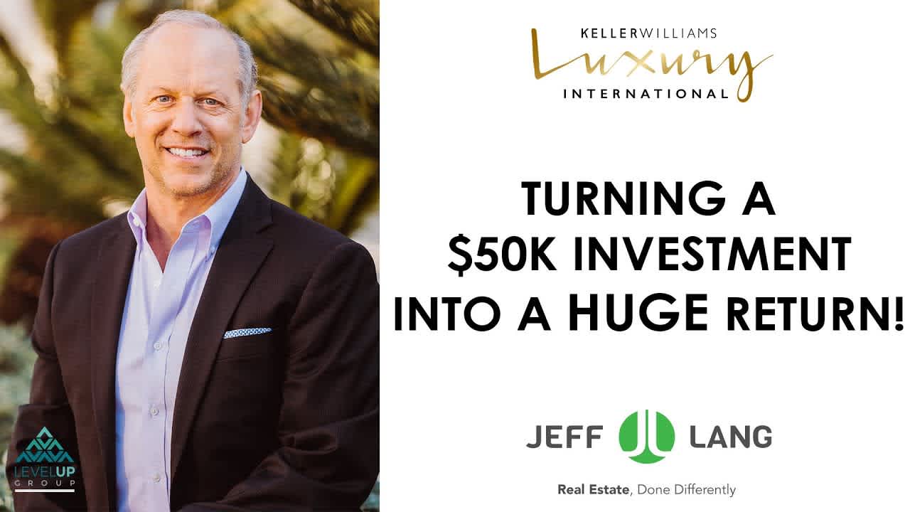 Turning a $50K Investment Into a Huge Return!