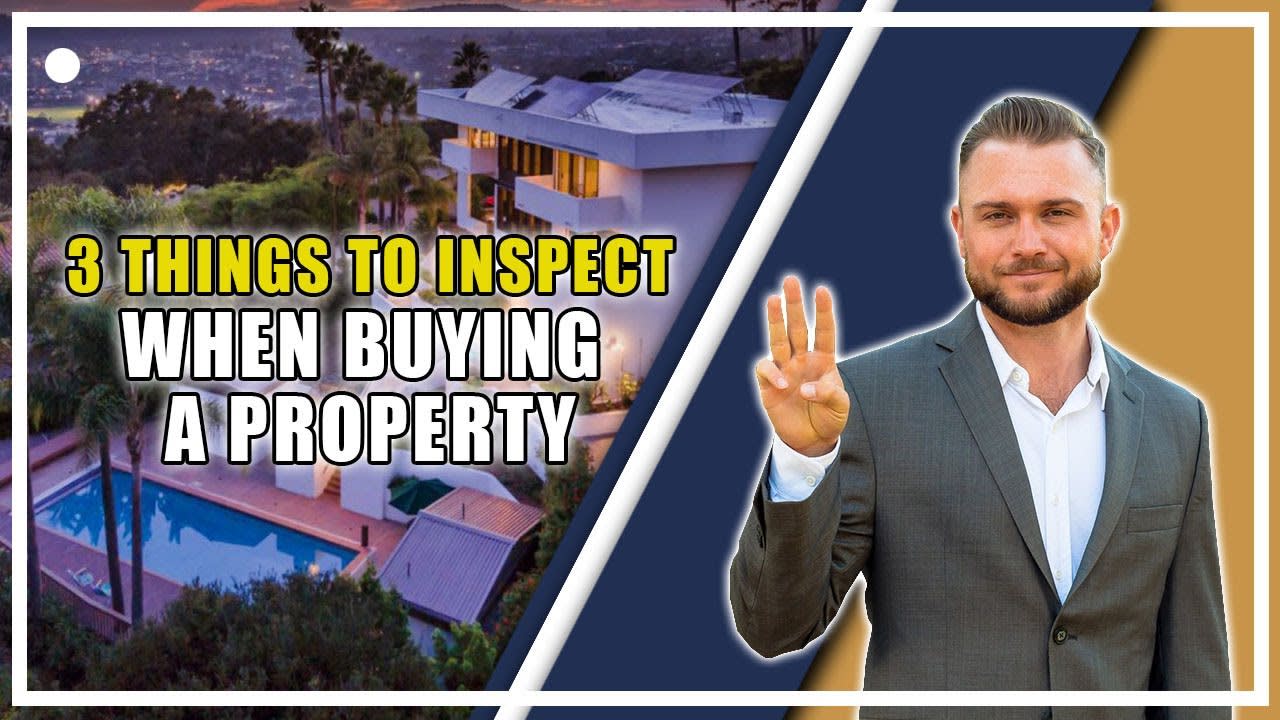 3 Things to Inspect when Buying a Property