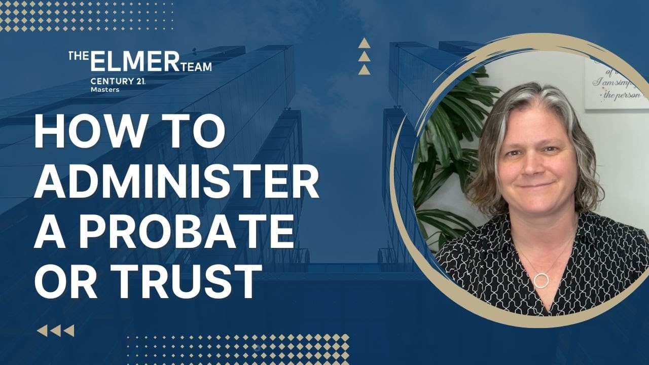 Serving as a probate or trust administrator   Probate or Trust: How To Be an Administrator