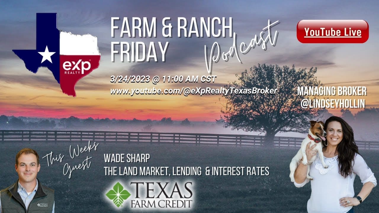 Farm & Ranch Friday: Land Lending, the Land Market and Interest Rates!