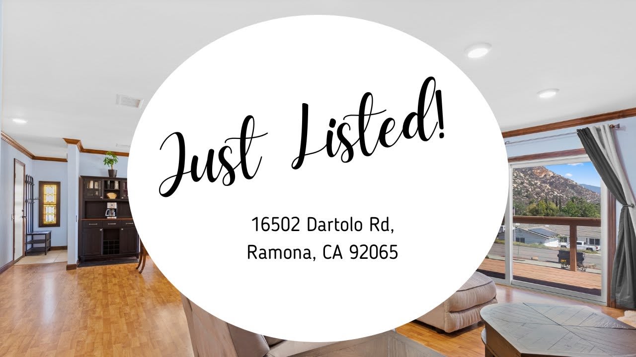Just Listed! 16502 Dartolo Rd, Ramona, CA 92065