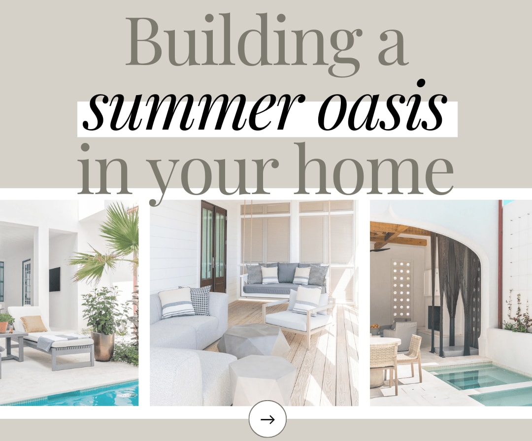 Building a summer oasis in your home