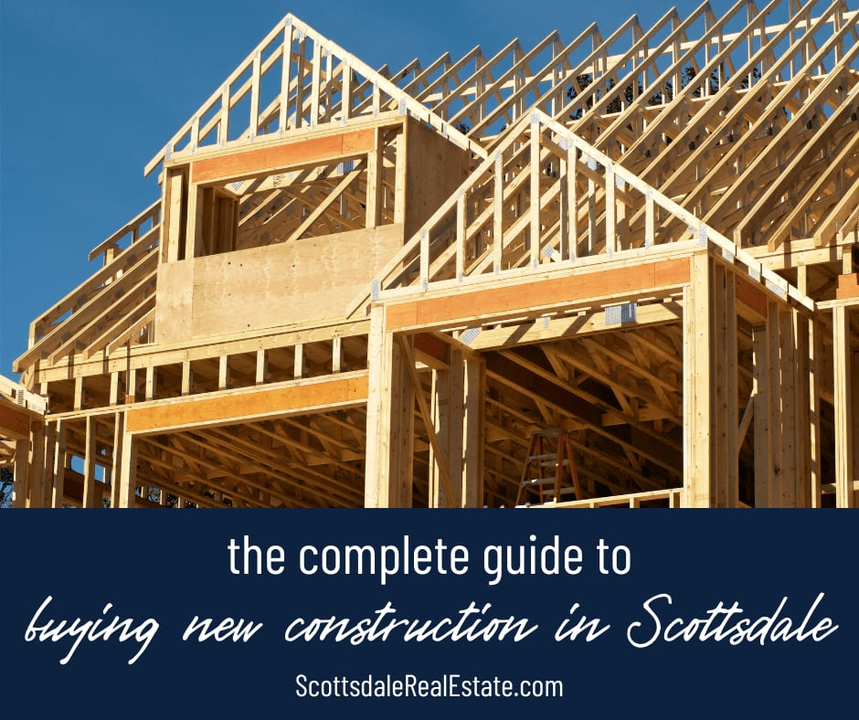 Guide to Buying New Construction in Scottsdale