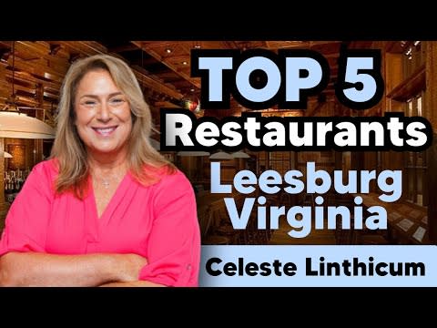 Top 5 Restaurants in Leesburg Virginia!