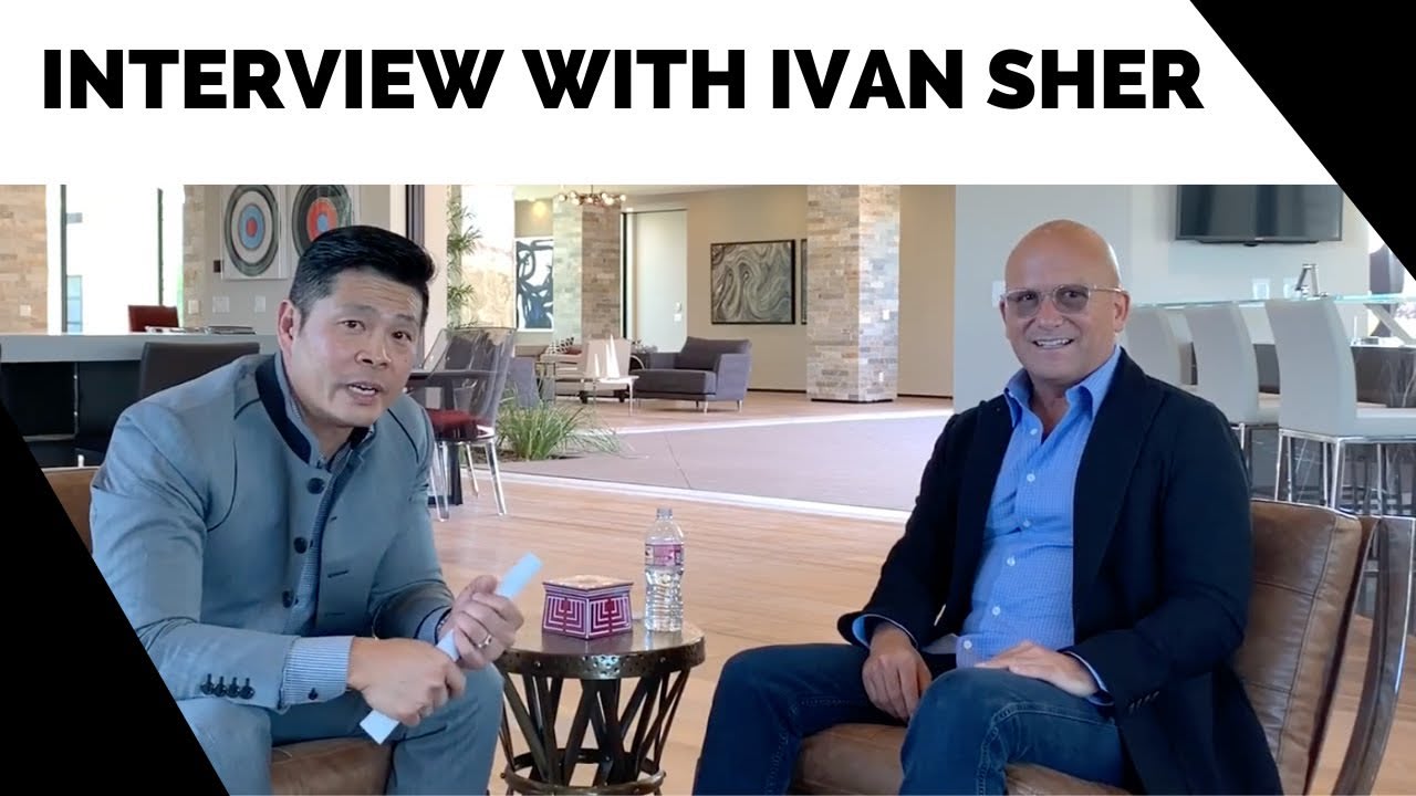 Shane Nguyen Interviews Ivan Sher - Las Vegas Luxury Real Estate
