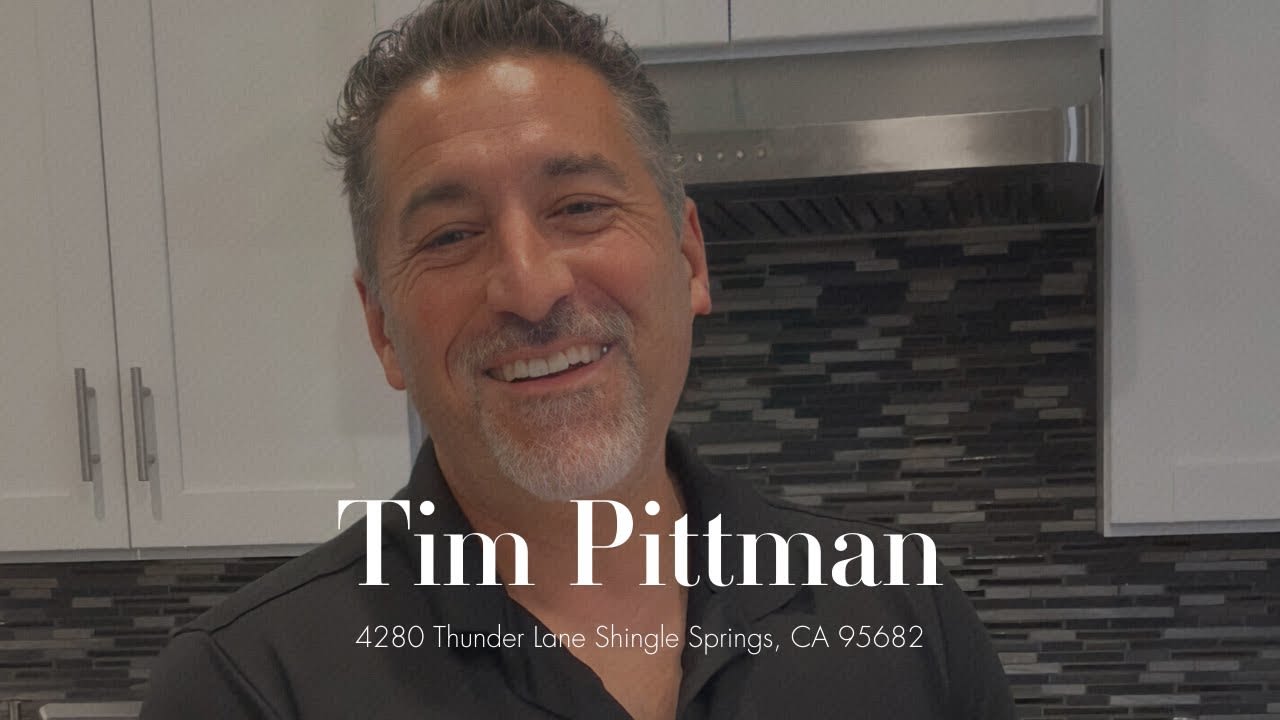 Tim Pittman Success Stories of Selling Shingle Springs ~ El Dorado, CA