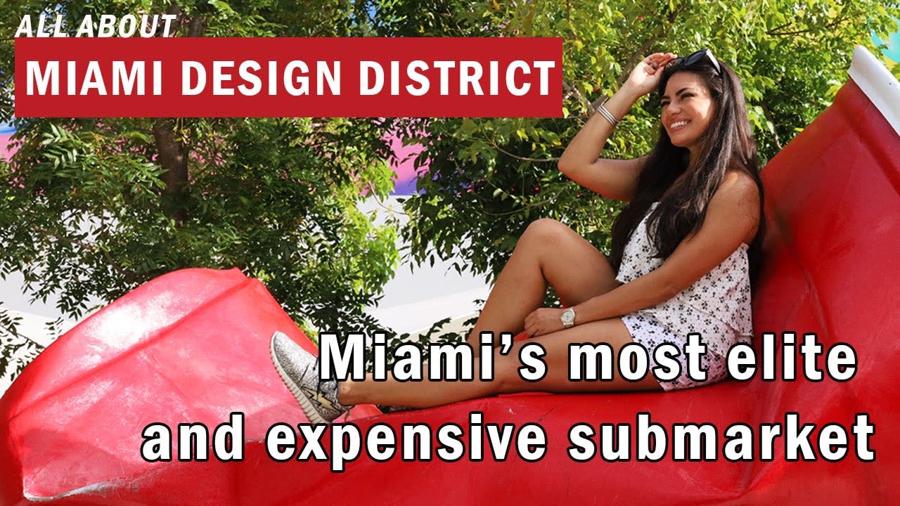 All About Miami Design District: Miami's Most Elite and Highest Priced Submarket