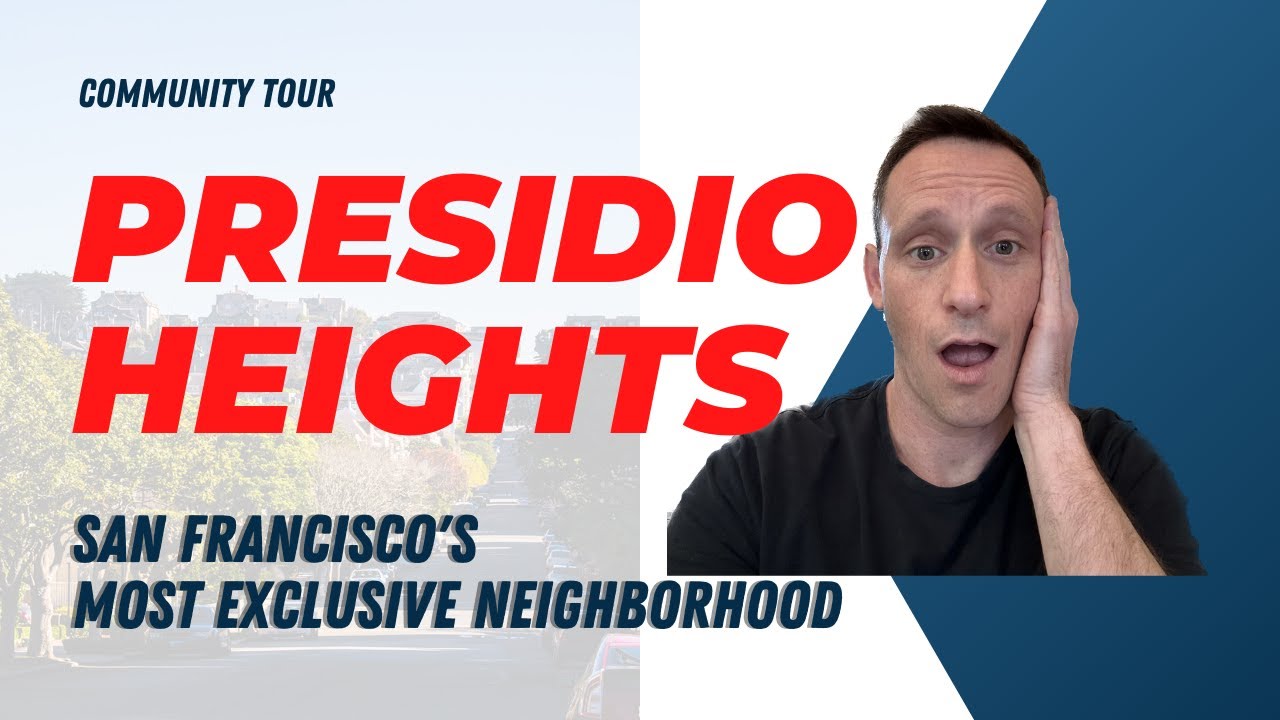 Presidio Heights Neighborhood Tour