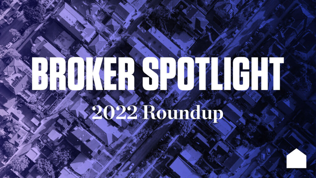 Broker Spotlight: Our 2022 Roundup