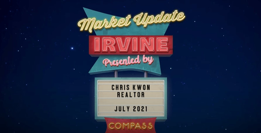 🌴 Irvine Market Update July 2021