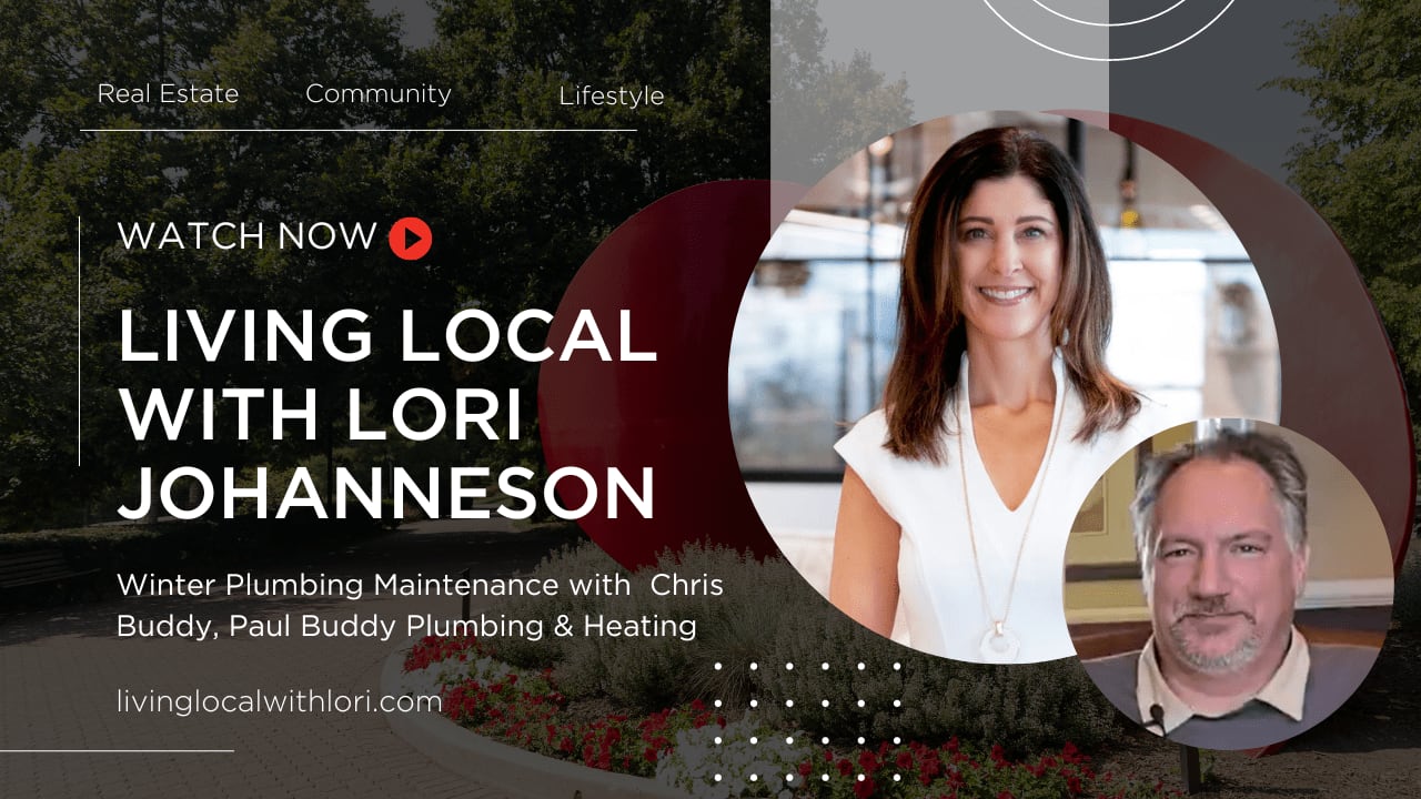 Living Local with Lori Johanneson | Winter Plumbing Maintenance with Chris Buddy, Paul L. Buddy Plumbing & Heating