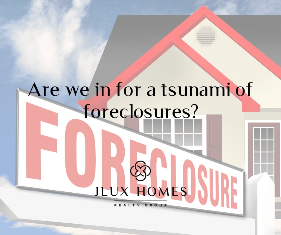 Are we in for a tsunami of foreclosures?