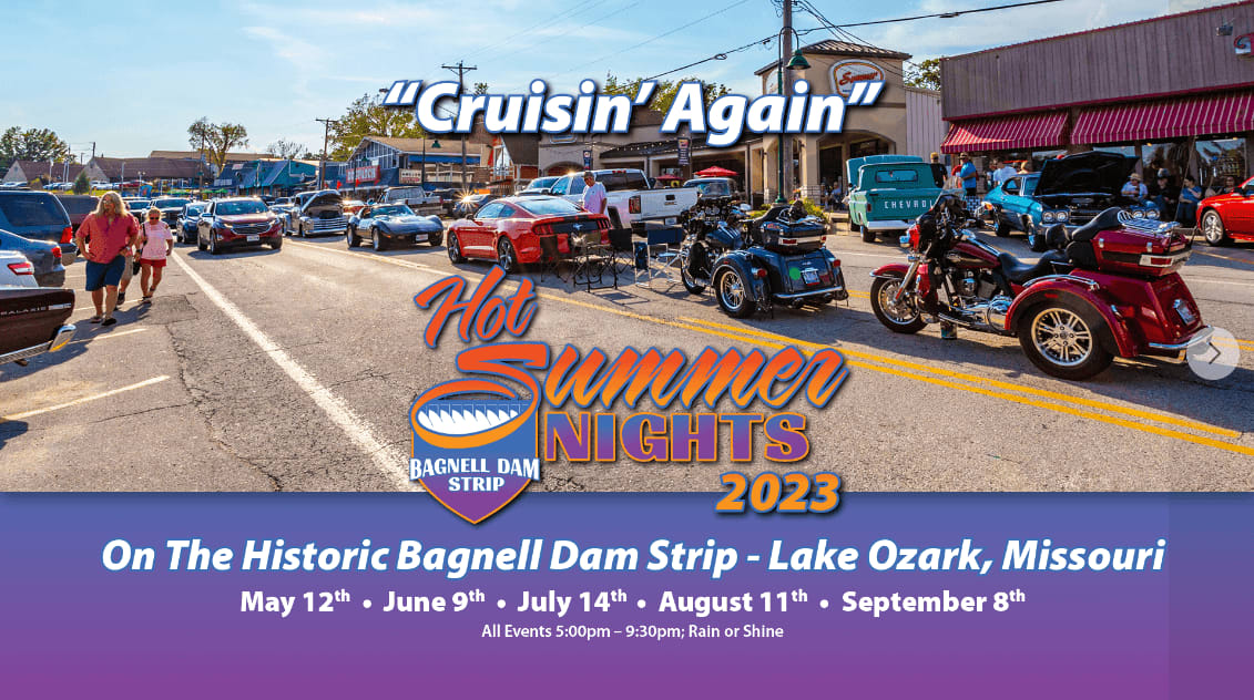 Hot Summer Nights 2023 on the Historic Bagnell Dam Strip in Lake Ozark, Missouri, with event dates and times.