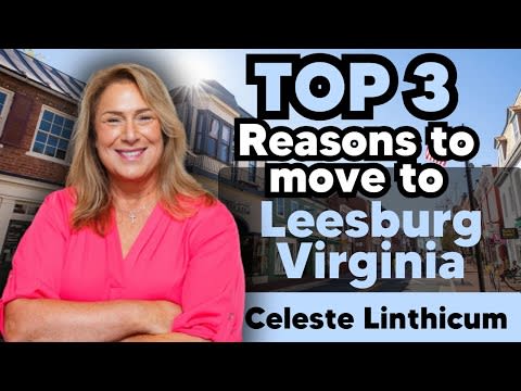 Top 3 Reasons to MOVE To Leesburg!