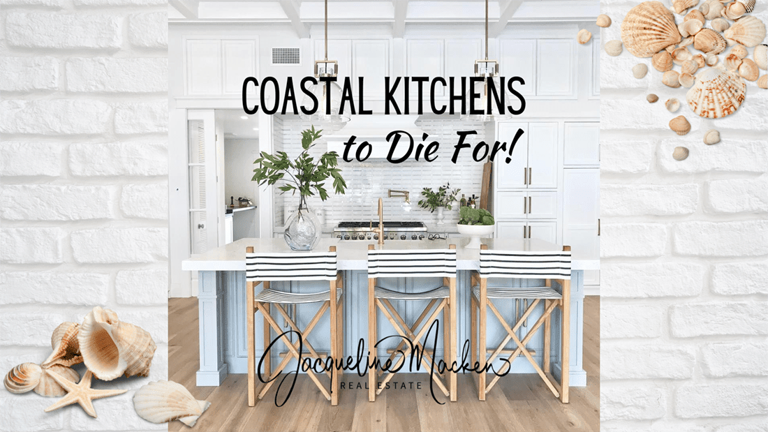 COASTAL KITCHENS TO DIE FOR