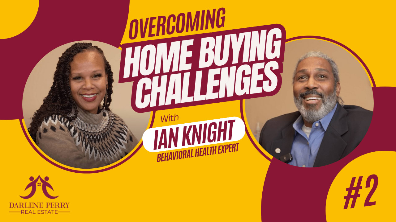 Overcoming Home Buying Challenges with Behavioral Health Expert Ian Knight