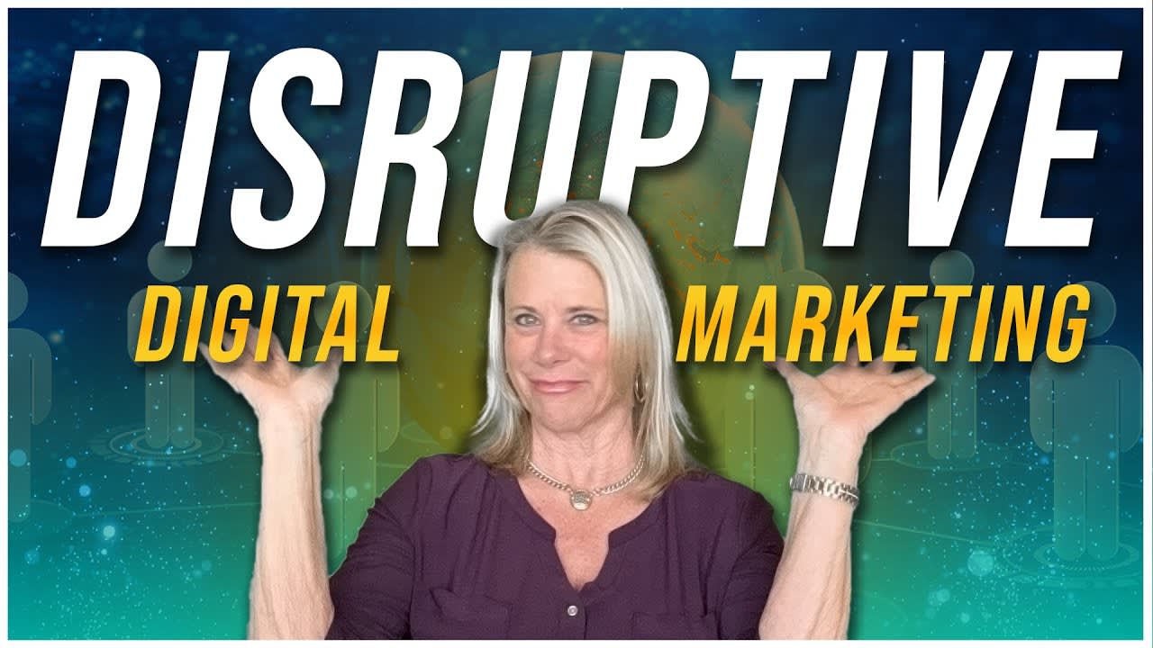 Disruptive Digital Marketing